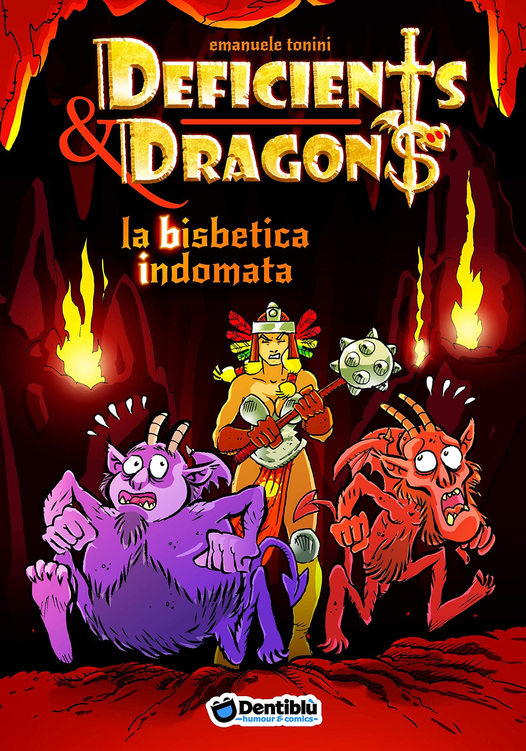 Deficients & Dragons - La Bisbetica Indomata - Dentiblu - Italiano