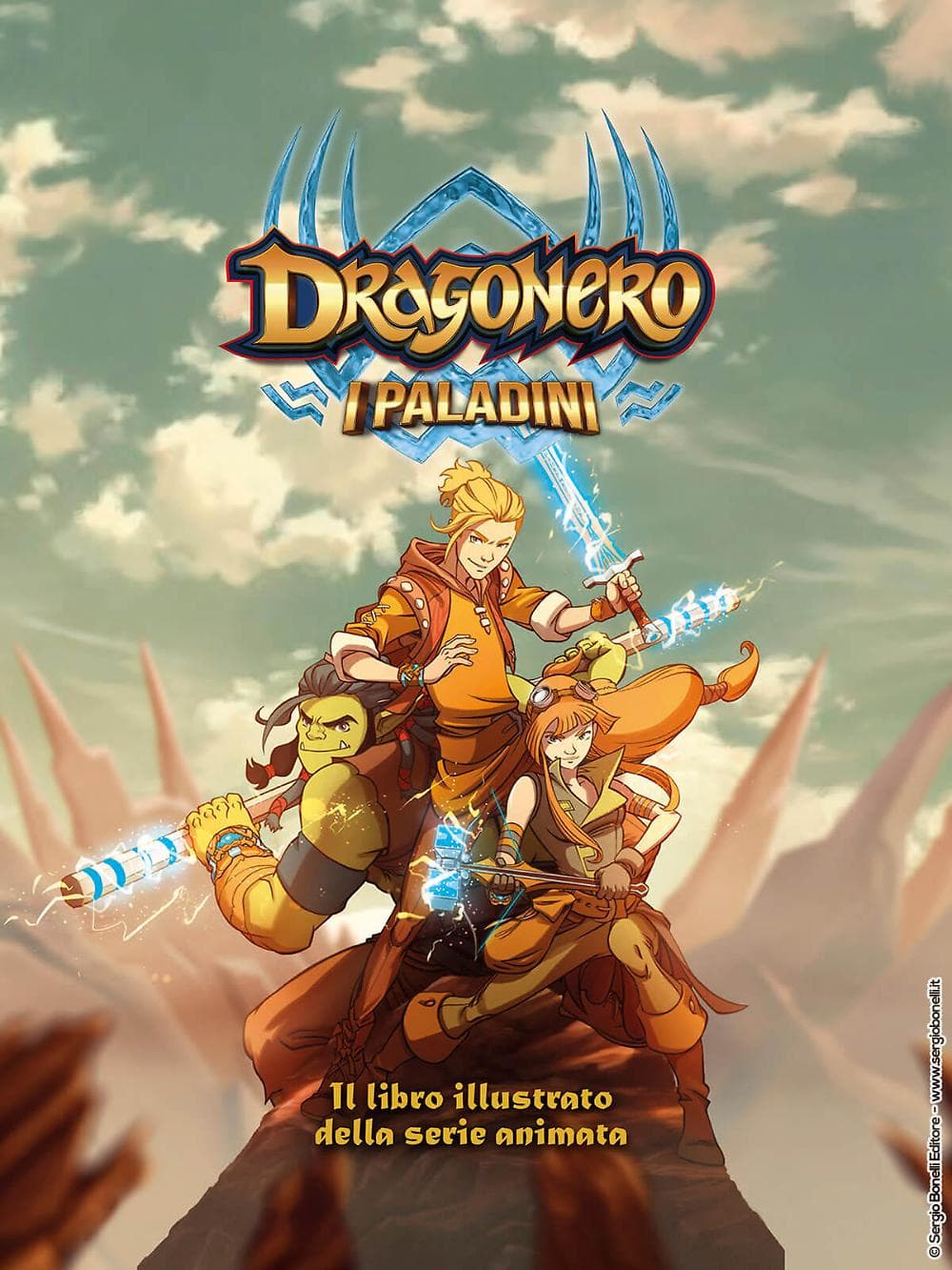 Dragonero - I Paladini: Il Libro Illustrato - Sergio Bonelli Editore - Italiano