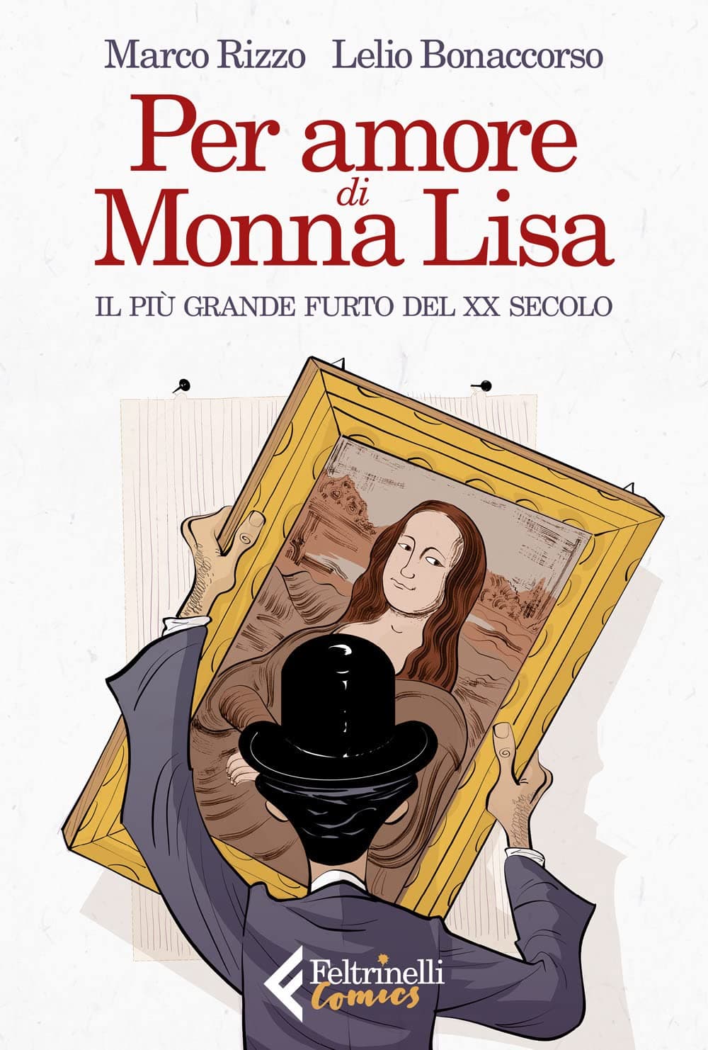 Per Amore di Monna Lisa - Feltrinelli Comics - Italiano