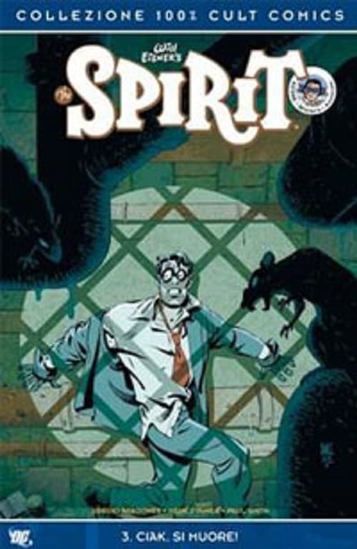The Spirit Vol. 3 - Ciak, si Muore! - 100% Cult Comics - Panini Comics - Italiano