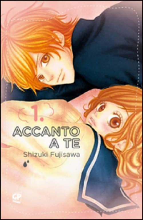Accanto a Te 1 - GP Manga - Italiano