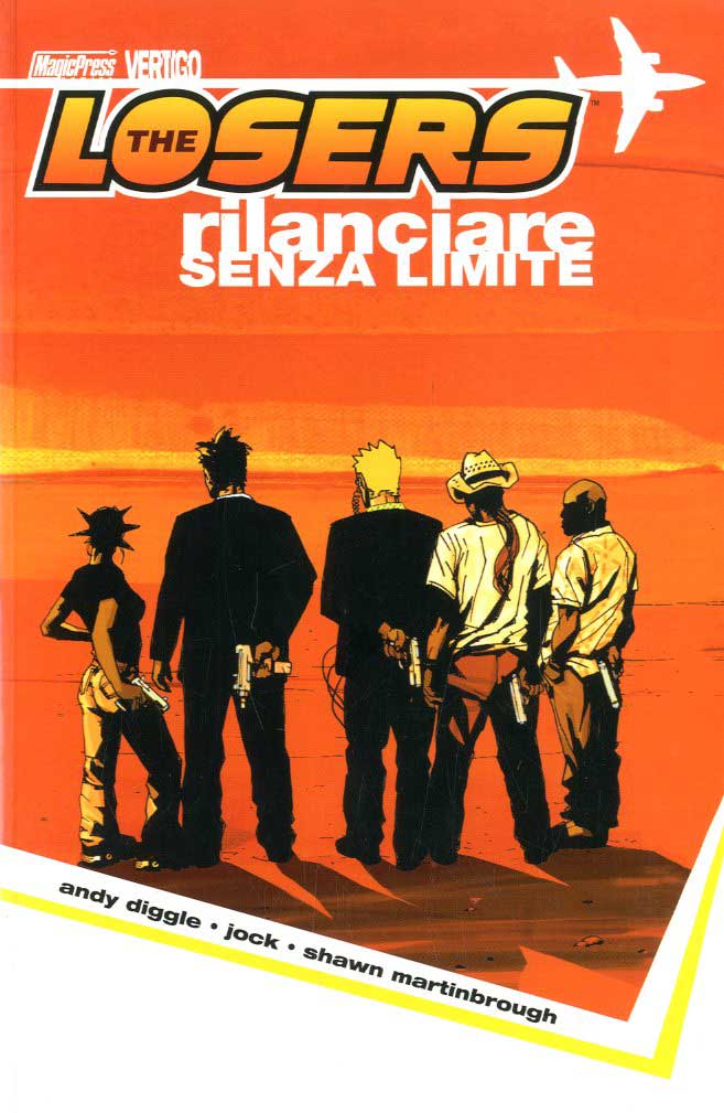The Losers 2 - Rilanciare Senza Limite - Vertigo - Magic Press - Italiano