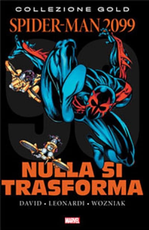 Spider-Man 2099 Vol. 2 - Nulla si Trasforma - Marvel Gold - Panini Comics - Italiano