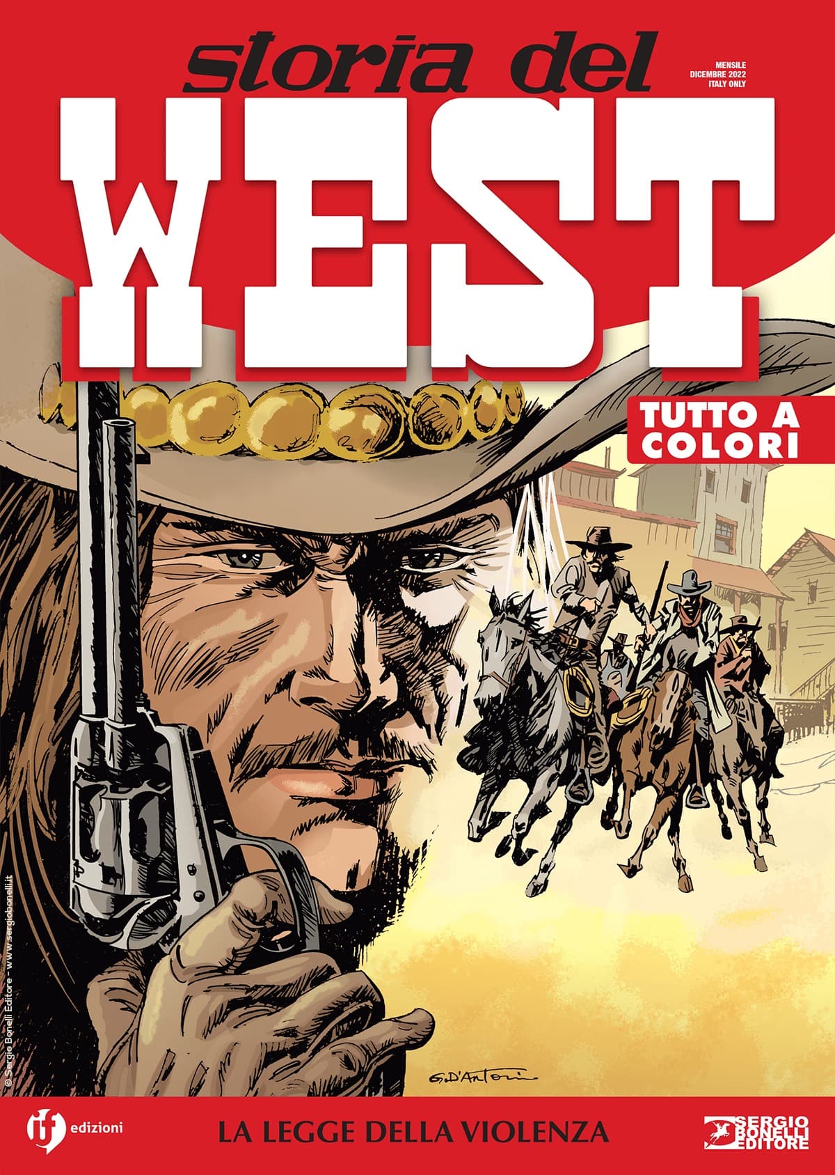Storia del West 45 - La Legge della Violenza - Sergio Bonelli Editore - Italiano