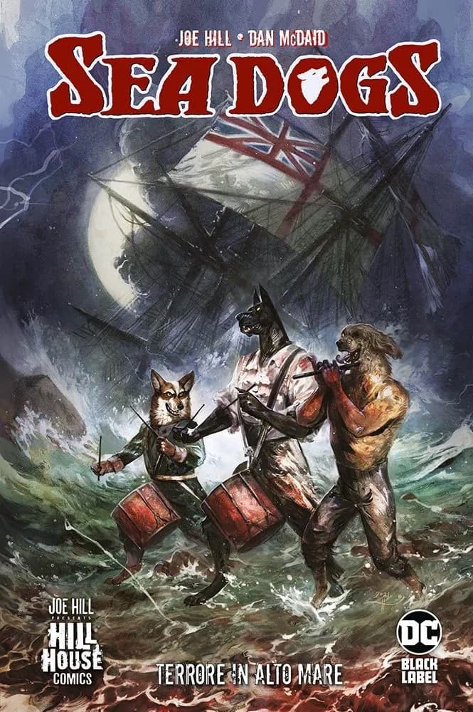 Sea Dogs - Terrore in Alto Mare - DC Hill House - Panini Comics - Italiano