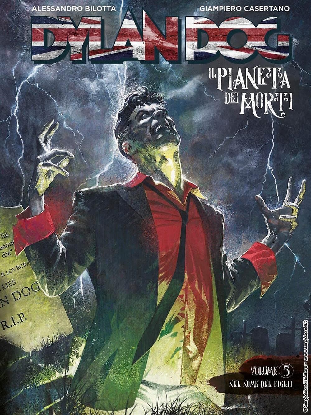 Dylan Dog - Il Pianeta dei Morti Vol. 5 - Nel Nome del Figlio - Sergio Bonelli Editore - Italiano