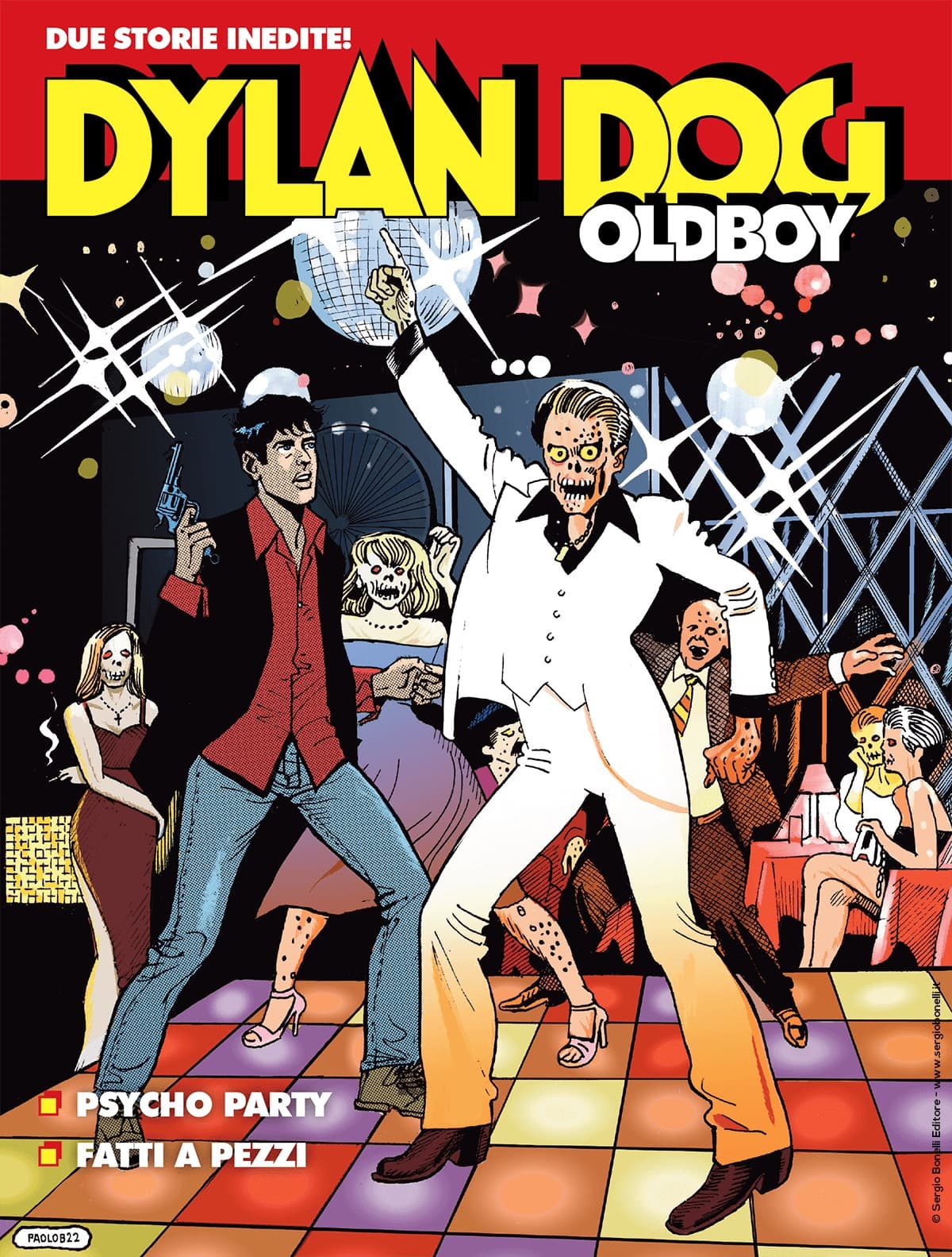 Dylan Dog Oldboy 17 - Psycho Party / Fatti a Pezzi - Maxi Dylan Dog 55 - Sergio Bonelli Editore - Italiano