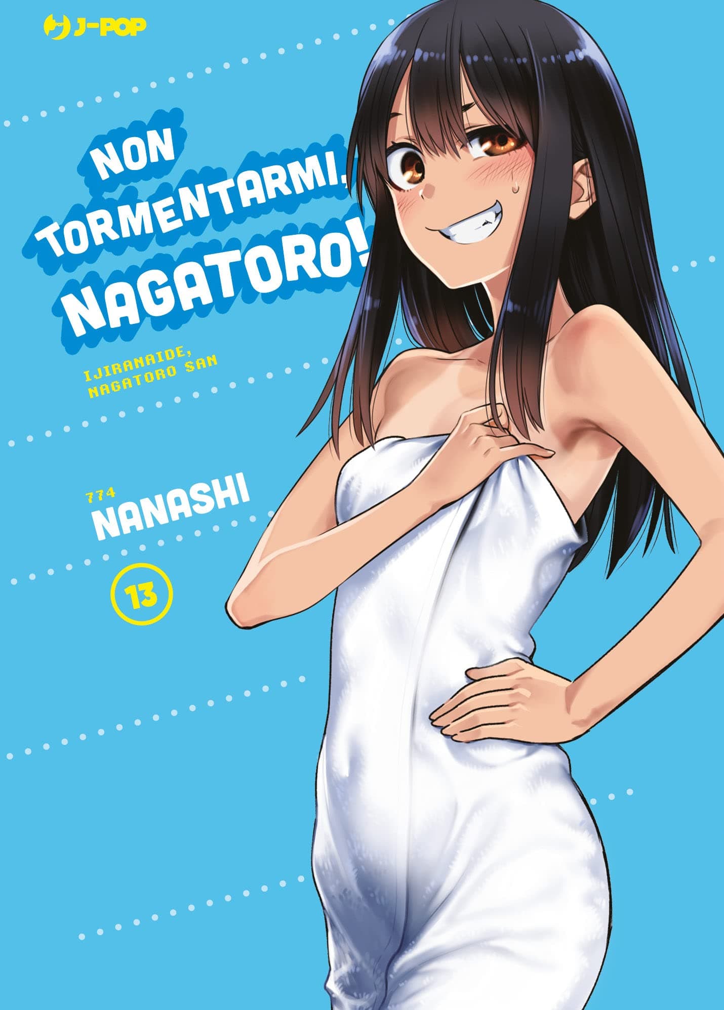 Non Tormentarmi, Nagatoro! 13 - Jpop - Italiano