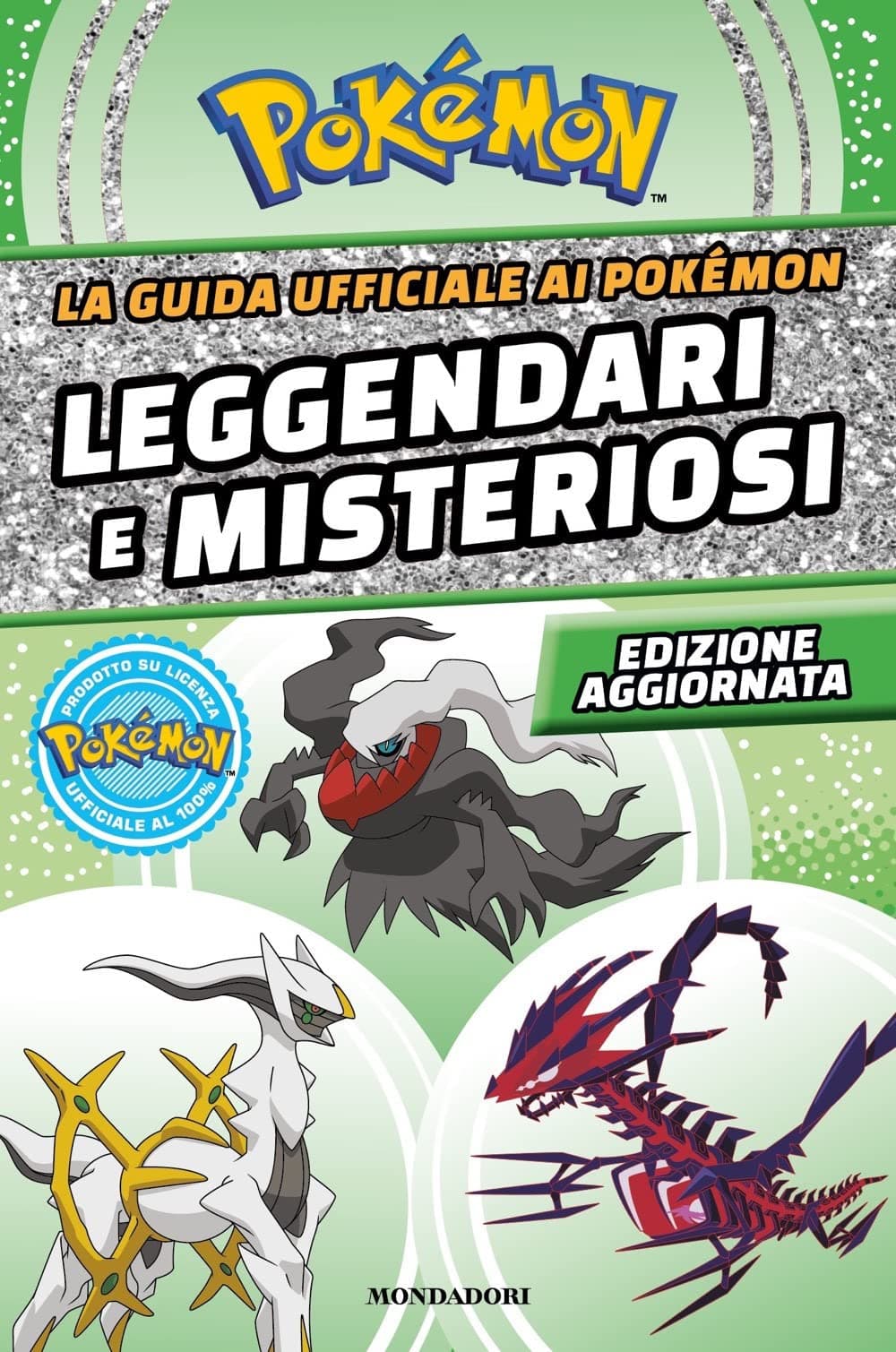 Pokemon - La Guida Ufficiale ai Pokemon Leggendari e Misteriosi - Edizione Aggiornata - Mondadori - Italiano