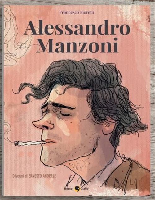 Alessandro Manzoni - Bio - Becco Giallo - Italiano