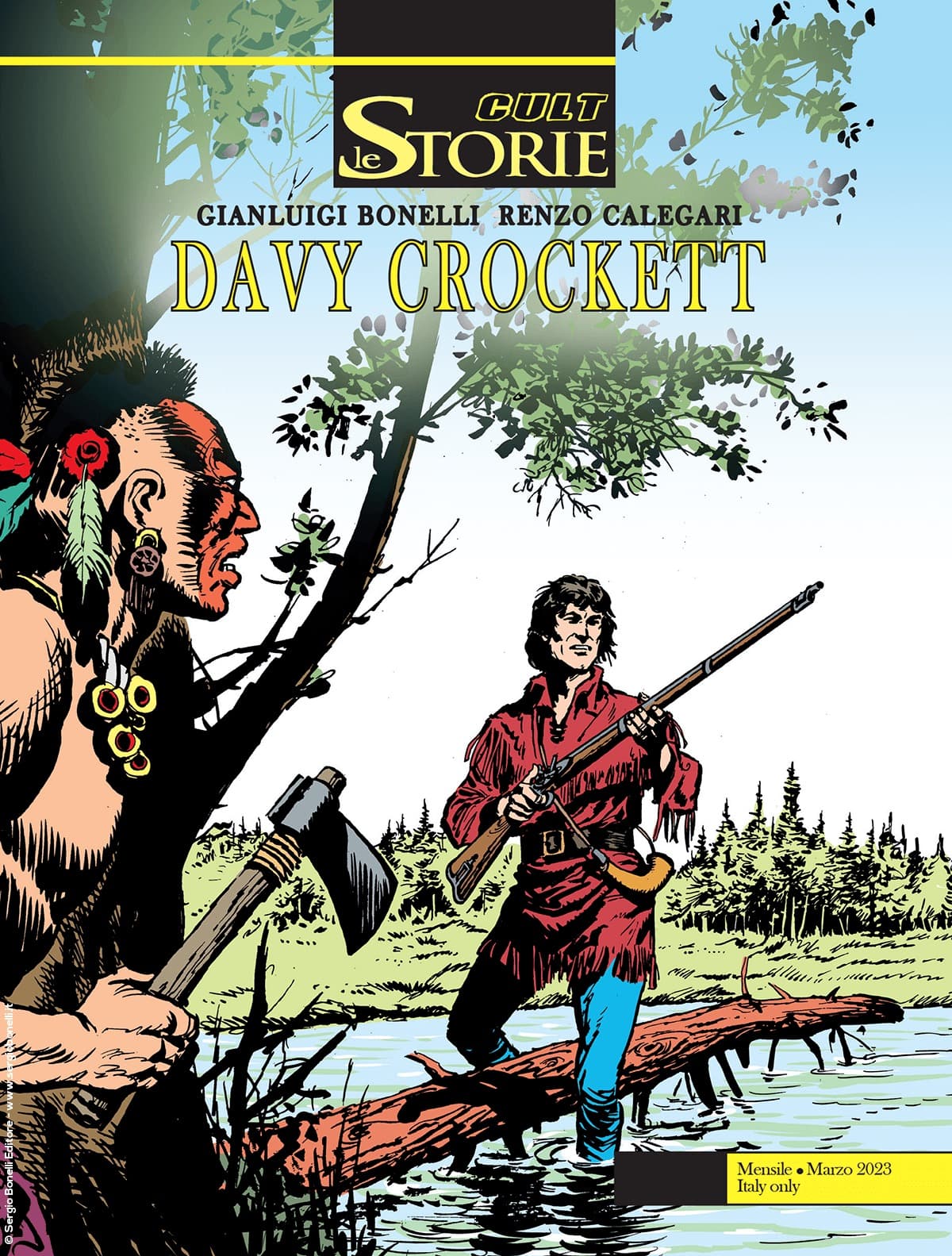 Le Storie 125 - Cult - Davy Crockett - Sergio Bonelli Editore - Italiano