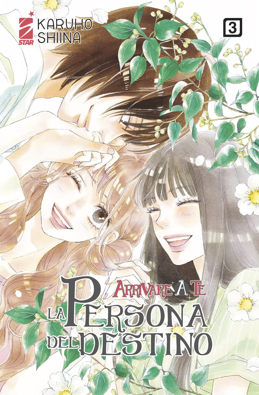 Arrivare a Te - La Persona del Destino 3 - Up 221 - Edizioni Star Comics - Italiano
