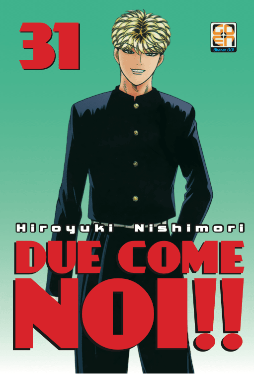 Due Come Noi 31 - Prima Ristampa - Hiro Collection 53 - Goen - Italiano