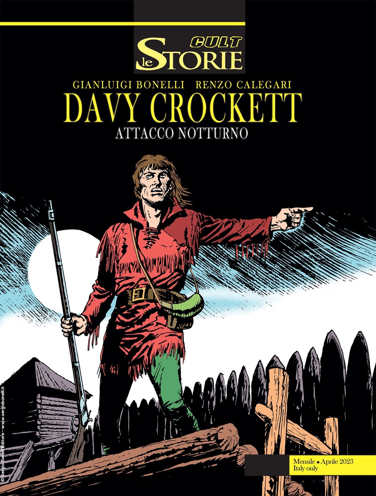Le Storie 126 - Cult - Davy Crockett - Attacco Notturno - Sergio Bonelli Editore - Italiano