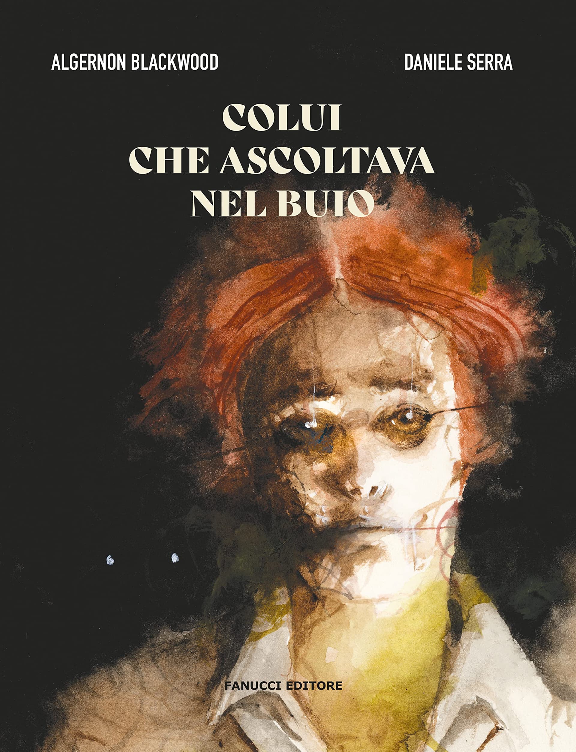 Colui che Ascoltava nel Buio - Fanucci Editore - Italiano