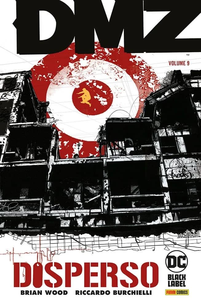 DMZ Vol. 9 - Disperso - DC Black Label Hits - Panini Comics - Italiano