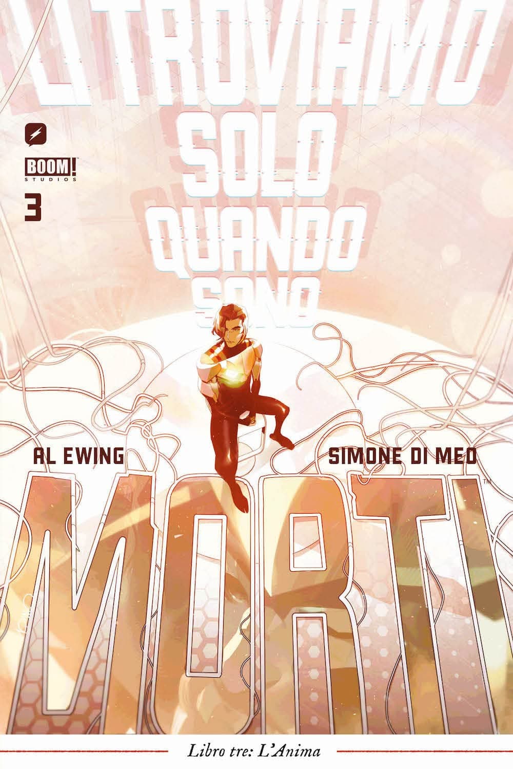 Li Troviamo Solo Quando Sono Morti Vol. 3 - L'Anima - Edizioni BD - Italiano