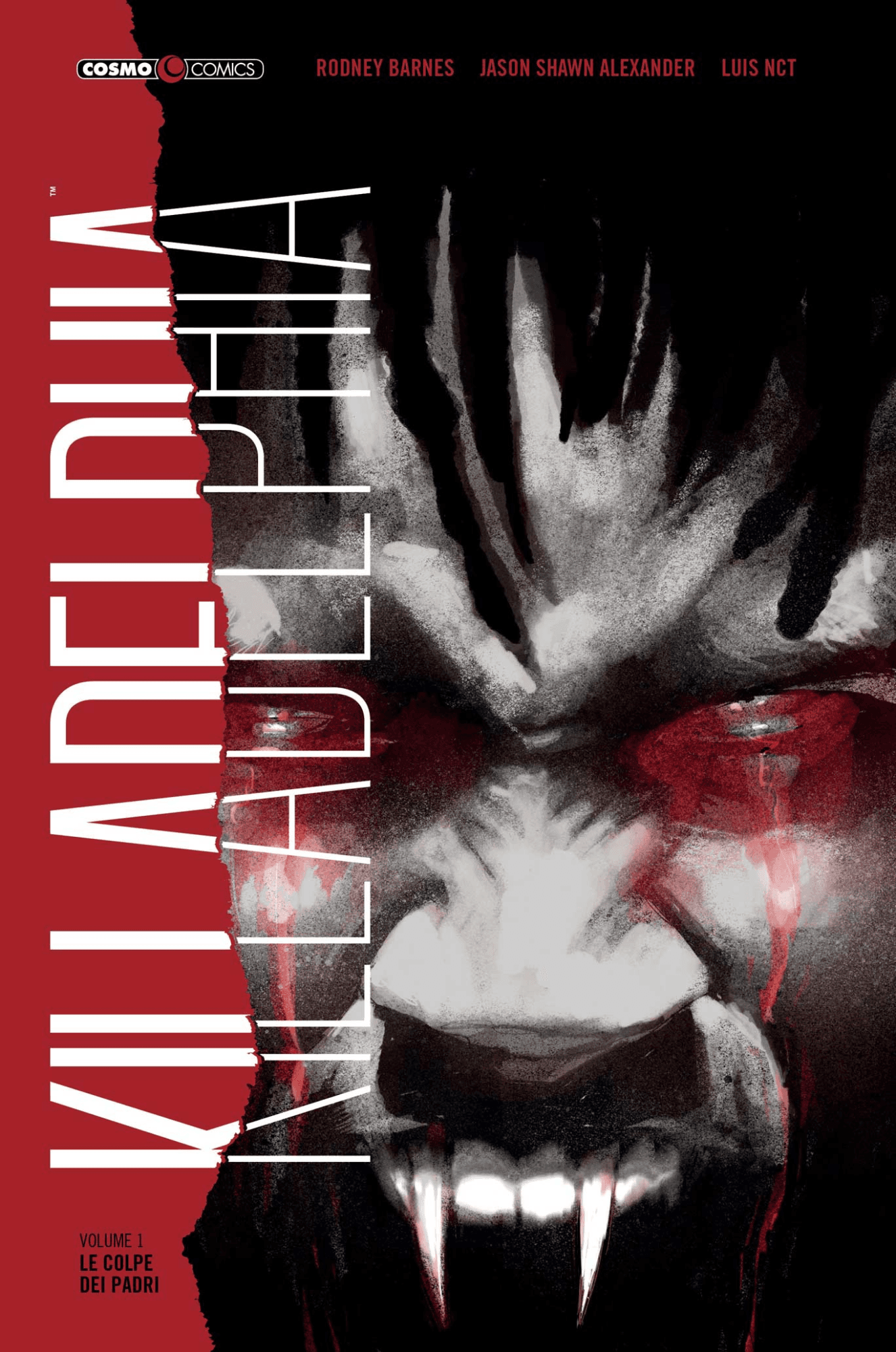 Killadelphia Vol. 1 - Le Colpe dei Padri - Cosmo Comics 164 - Editoriale Cosmo - Italiano