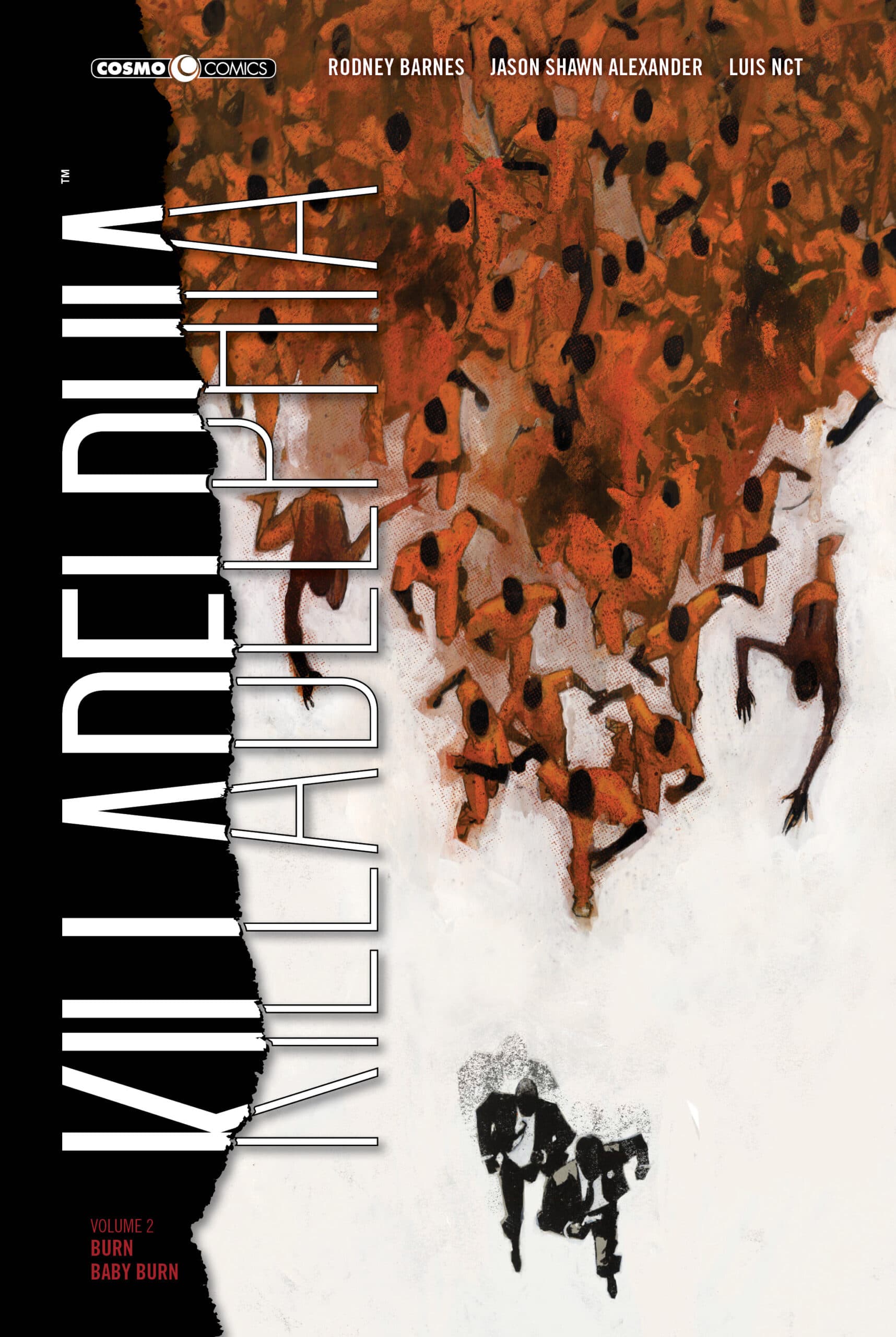 Killadelphia Vol. 2 - Burn Baby Burn - Cosmo Comics 166 - Editoriale Cosmo - Italiano