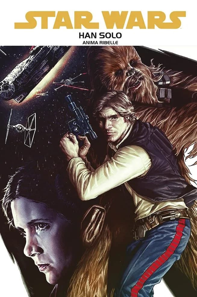 Star Wars Epic Vol. 15 - Han Solo: Anima Ribelle - Panini Comics - Italiano