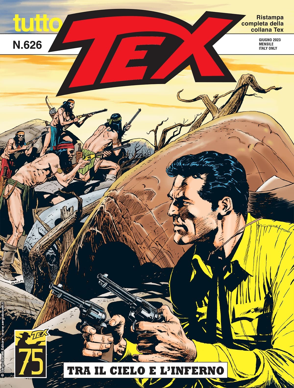 Tutto Tex 626 - Tra il Cielo e l'Inferno - Sergio Bonelli Editore - Italiano