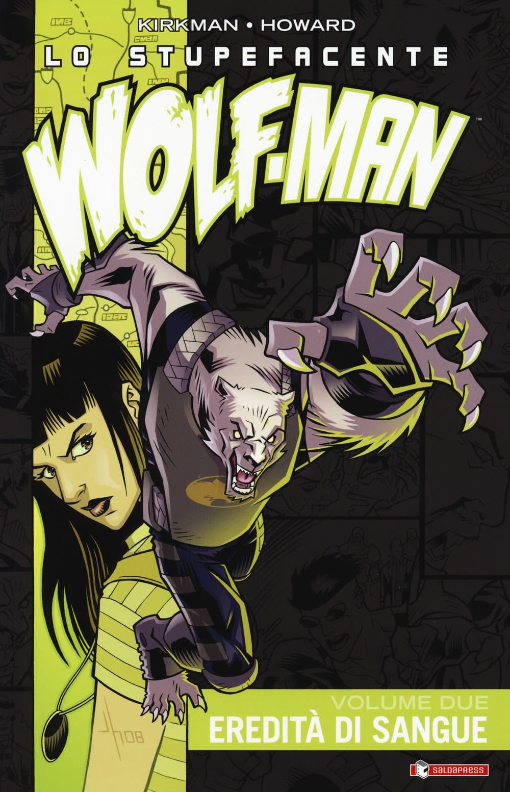 Lo Stupefacente Wolf-Man Vol. 2 - Eredità di Sangue - Saldapress - Italiano