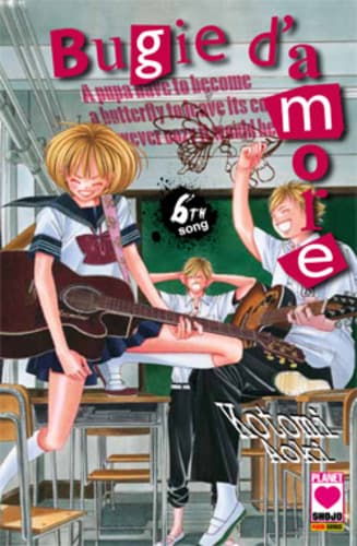 Bugie d'Amore 6 - Manga Love 130 - Panini Comics - Italiano