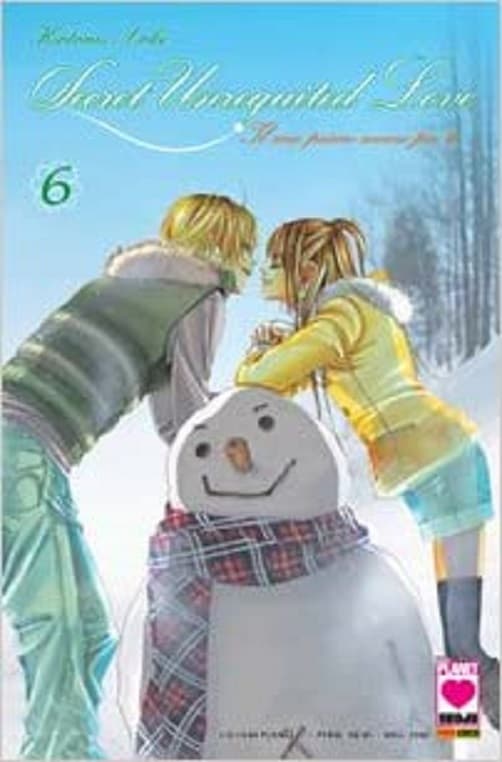 Secret Unrequited Love - Il Mio Primo Amore per Te 6 - Collana Planet 87 - Panini Comics - Italiano