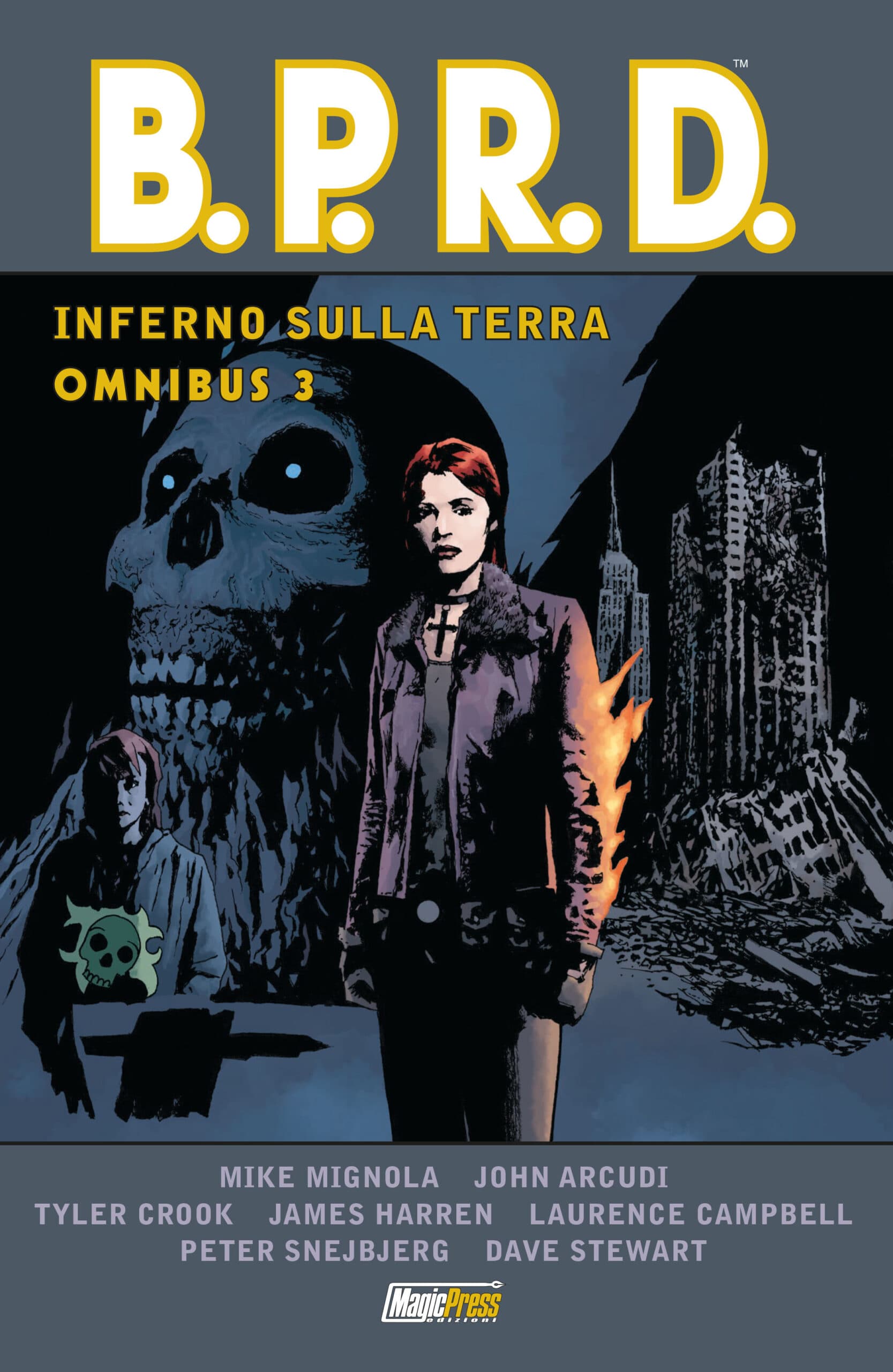 B.P.R.D. Omnibus - Inferno sulla Terra Vol. 3 - B.P.R.D. Omnibus - Magic Press - Italiano
