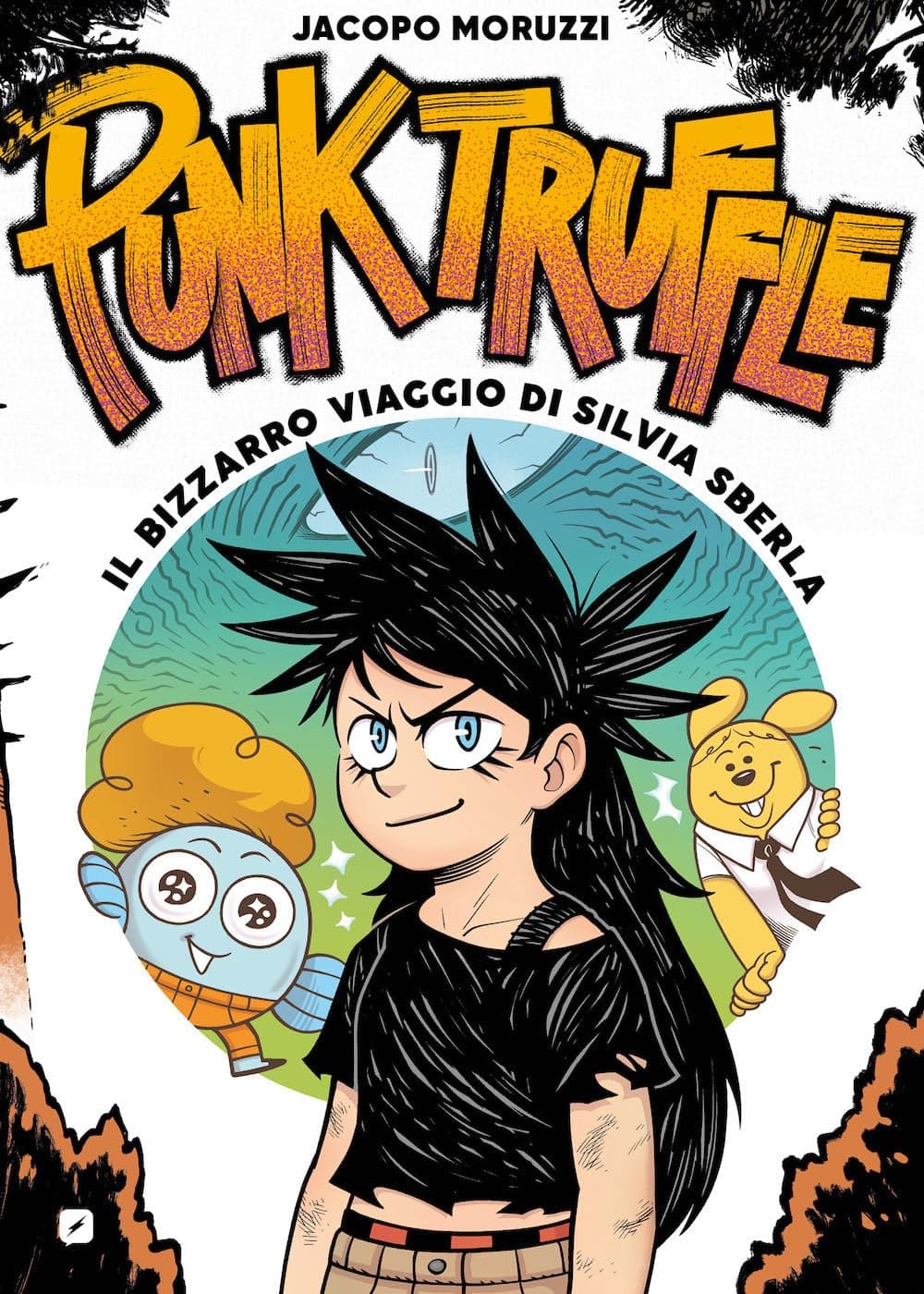 Punk Truffle - Il Bizzarro Viaggio di Silvia Sberla - Edizioni BD - Italiano
