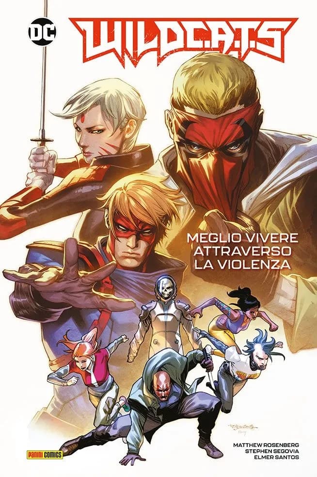 WildC.A.T.S. Vol. 1 - Meglio Vivere Attraverso la Violenza - DC Comics Evergreen - Panini Comics - Italiano