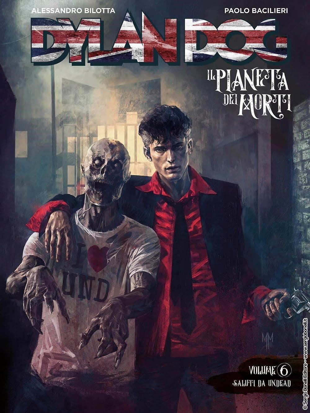 Dylan Dog - Il Pianeta dei Morti Vol. 6 - Saluti da Undead - Sergio Bonelli Editore - Italiano