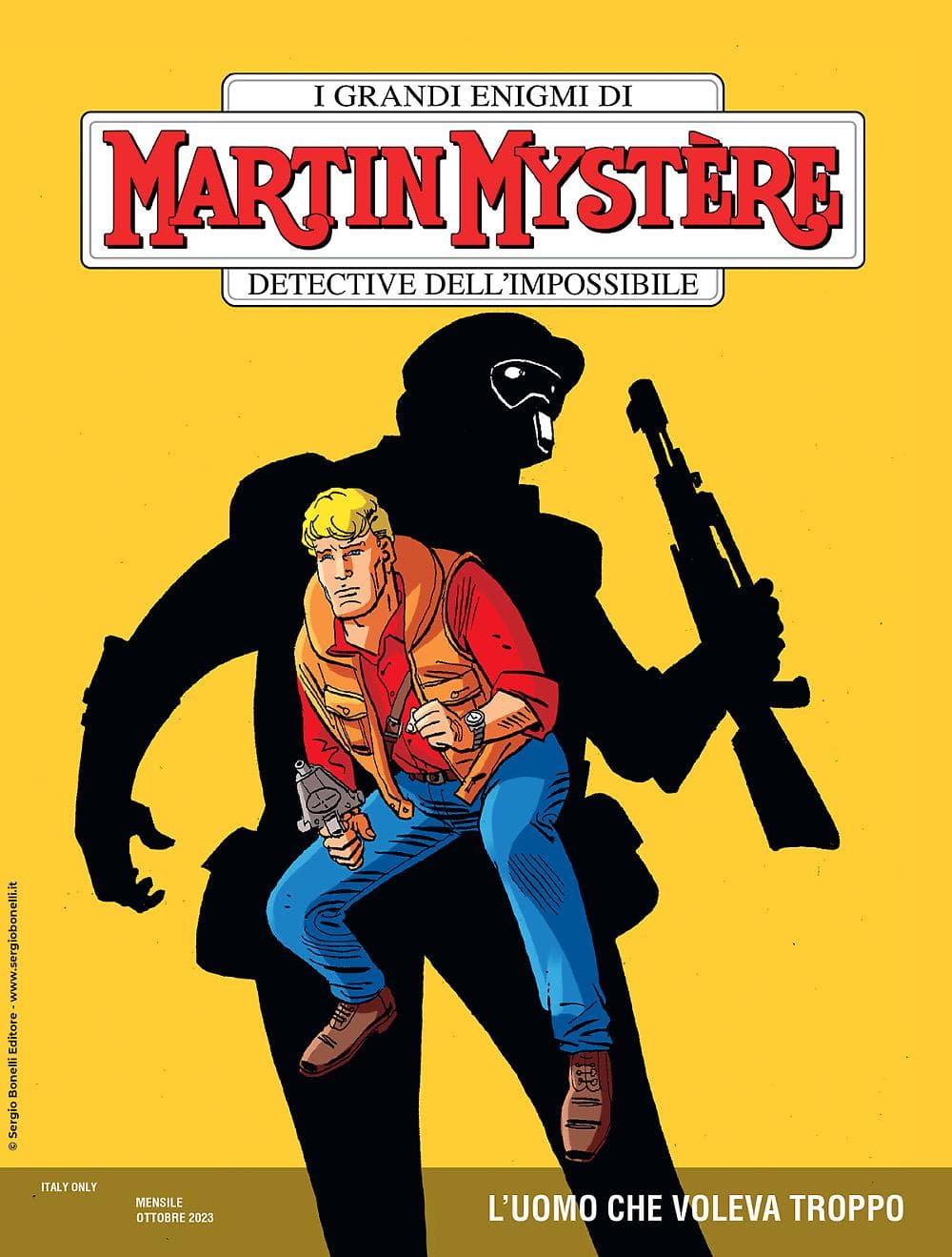 Martin Mystere 404 - L'Uomo che Voleva Troppo - Sergio Bonelli Editore - Italiano