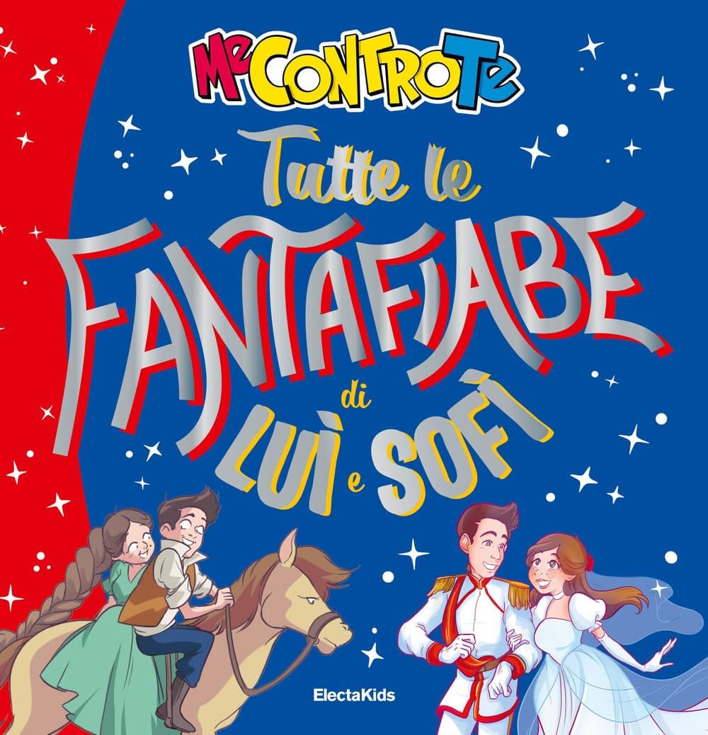 Tutte le Fantafiabe di Luì e Sofì - Electa Kids - Mondadori - Italiano