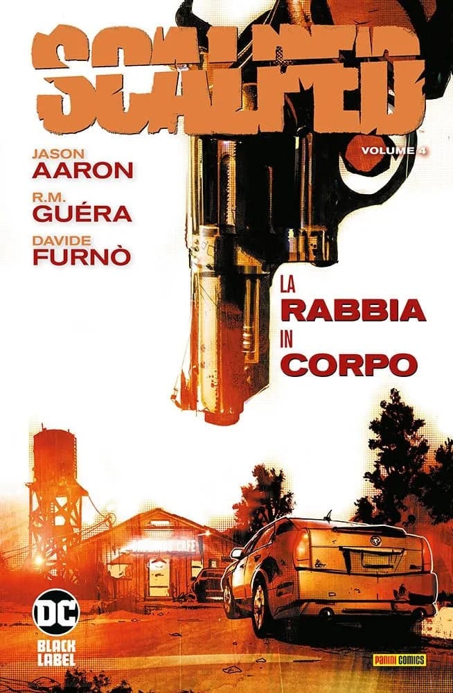 Scalped Vol. 4 - La Rabbia in Corpo - DC Black Label Hits - Panini Comics - Italiano