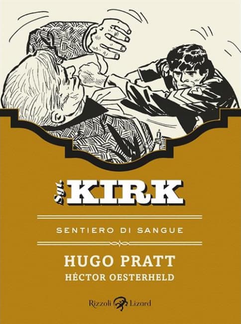 Sergente Kirk 5 - Sentiero di Sangue - Rizzoli Lizard - Italiano