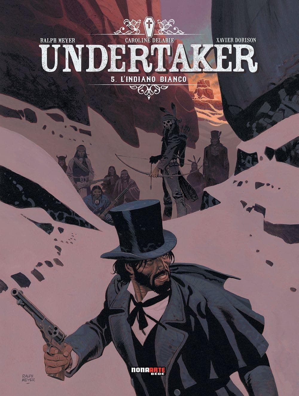Undertaker Vol. 5 - L'Indiano Bianco - Nona Arte - Editoriale Cosmo - Italiano