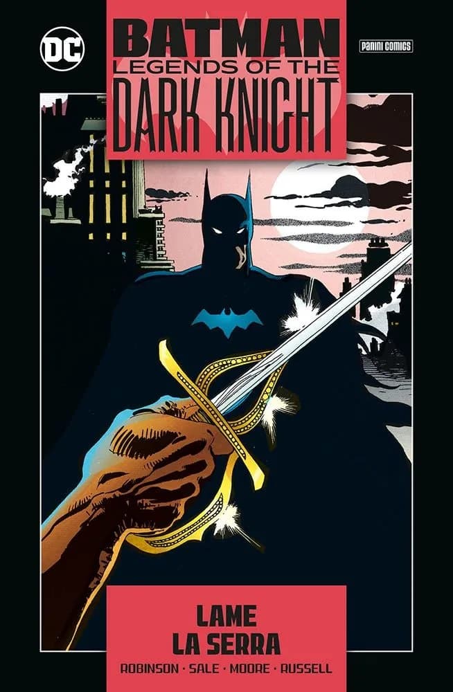 Batman - Legends of the Dark Knight Collection Vol. 6 - Lame / La Serra - Panini Comics - Italiano
