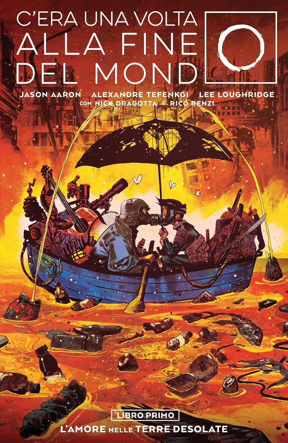 C'era Una Volta alla Fine del Mondo Vol. 1 - Libro Primo: L'Amore nelle Terre Desolate - Bao Publishing - Italiano