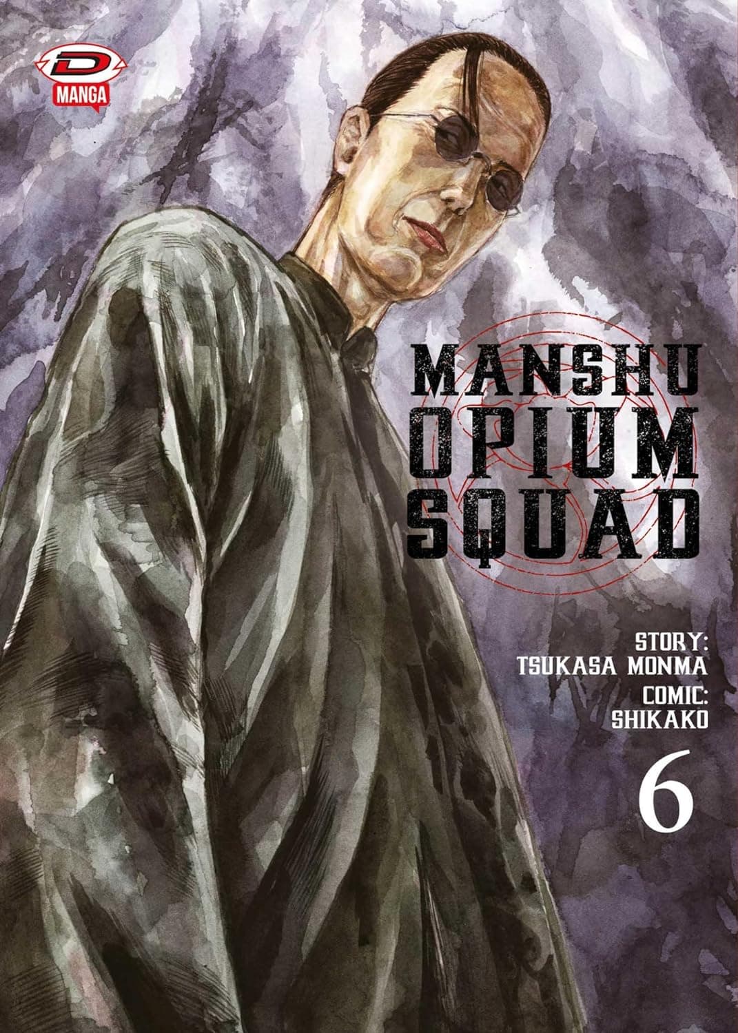 Manshu Opium Squad 6 - Dynit - Italiano