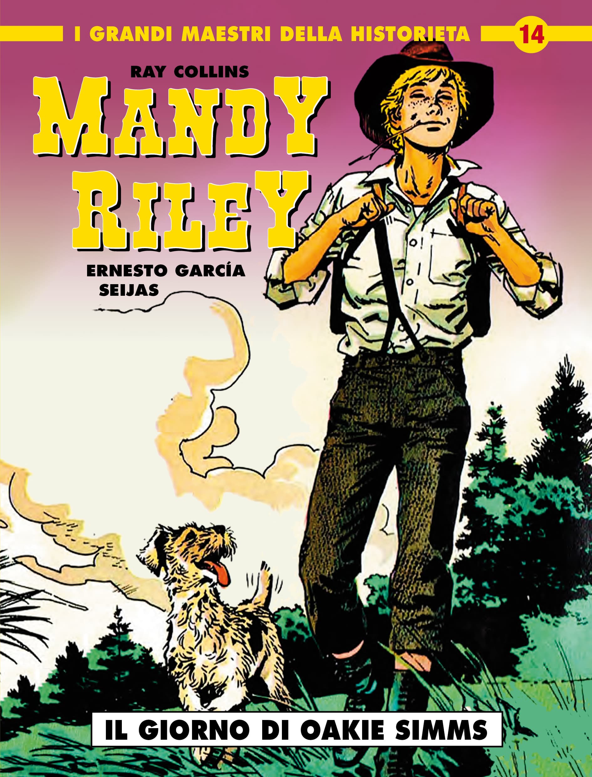 I Grandi Maestri della Historieta 14 - Mandy Riley 2 - Il Giorno di Oakie Simms - Cosmo Serie Oro 27 - Editoriale Cosmo - Italiano
