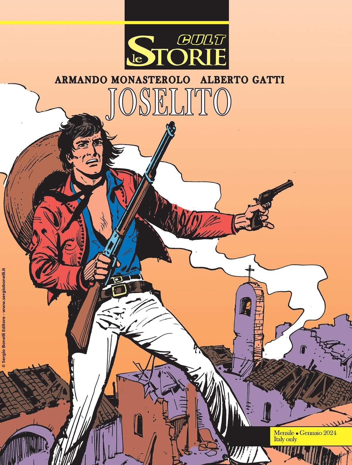 Le Storie 135 - Cult - Joselito - Sergio Bonelli Editore - Italiano
