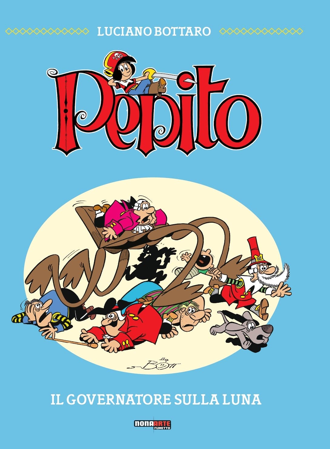 Pepito Vol. 1 - Il Governatore sulla Luna - Nona Arte - Editoriale Cosmo - Italiano