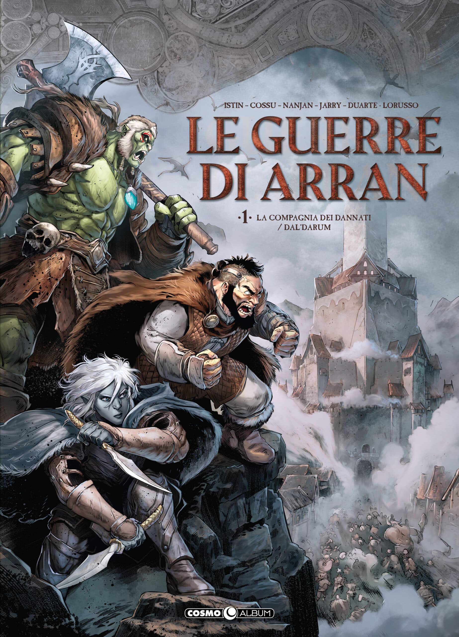 Le Guerre di Arran Vol. 1 - La Compagnia dei Dannati / Dal'darum - Cosmo Album 63 - Editoriale Cosmo - Italiano