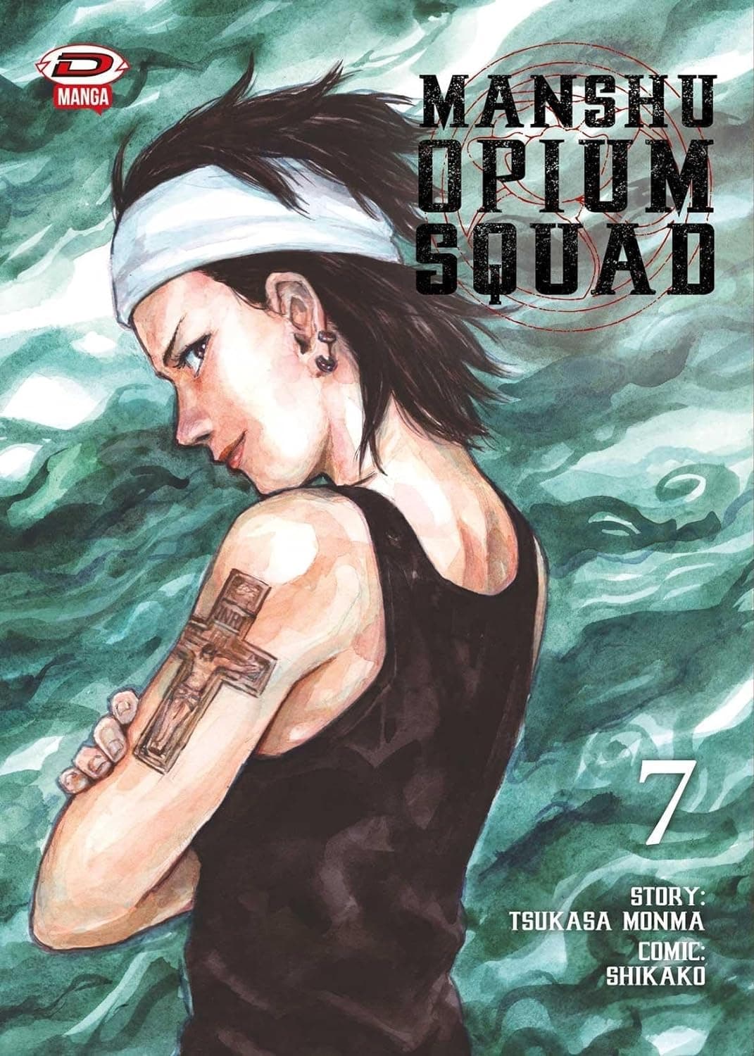 Manshu Opium Squad 7 - Dynit - Italiano