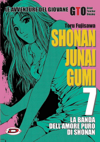 GTO Shonan Junai Gumi 7 - Dynit - Italiano