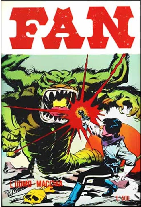 Fan 6 - L'Uomo-Macchia - Cosmo Serie Verde 86 - Editoriale Cosmo - Italiano