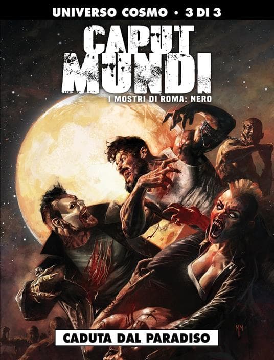 Caput Mundi II: I Mostri di Roma: Nero 3 - Caduta dal Paradiso - Almanacco Cosmo 26 - Editoriale Cosmo - Italiano