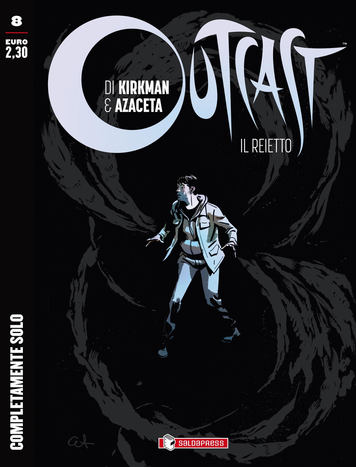 Outcast: Il Reietto 8 - Completamente Solo - Saldapress - Italiano