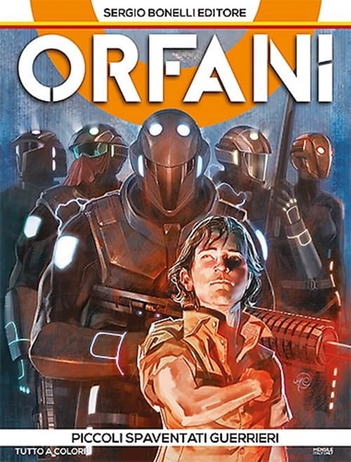Orfani 1 - Piccoli Spaventati Guerrieri - Sergio Bonelli Editore - Italiano